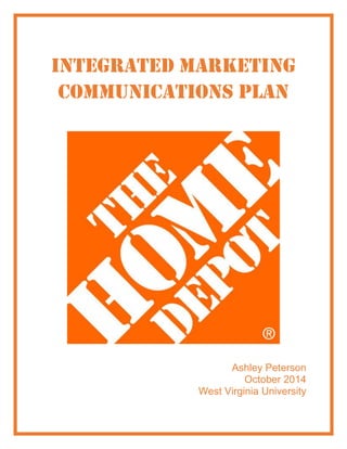 Integrated Marketing
Communications Plan
Ashley Peterson
October 2014
West Virginia University
 