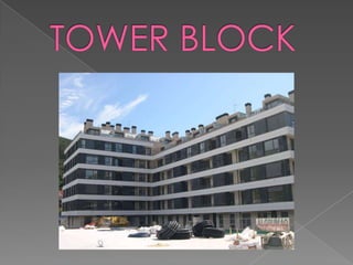  TOWER BLOCK