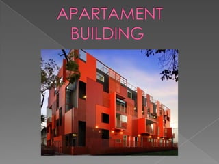        APARTAMENT           BUILDING 