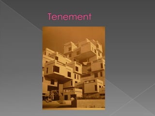 Tenement