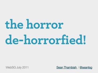 WebSG July 2011   Sean Thambiah / @seantsg
 