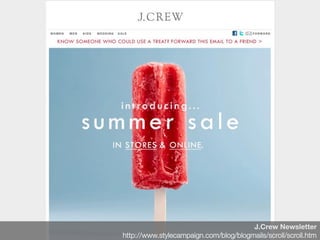 J.Crew Newsletter
http://www.stylecampaign.com/blog/blogmails/scroll/scroll.htm
 