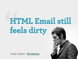 Andy Clarke / @malarkey
 