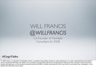 WILL FRANCIS
                                           @WILLFRANCIS
                                                 Co-F...