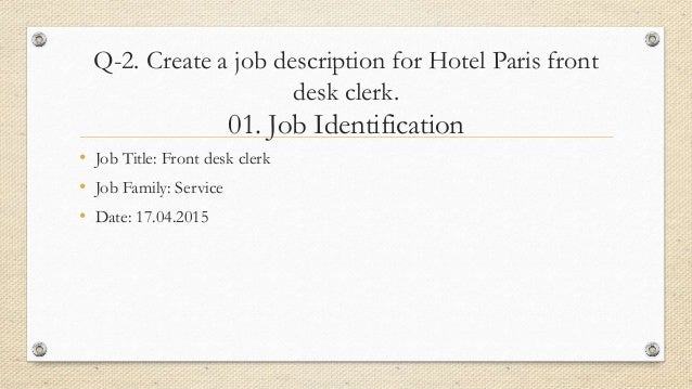 The Hotel Paris Case Job Description