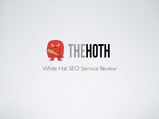 White Hat SEO Service Review
 