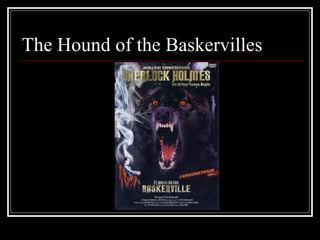 The Hound of the Baskervilles   
