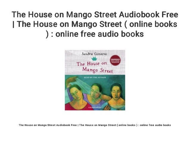 The House On Mango Street Audiobook Free The House On Mango Street