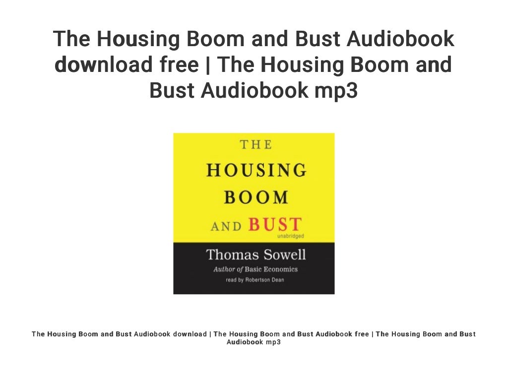 The Housing Boom and Bust Audiobook download free The Housing Boom