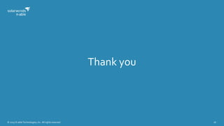 © 2015 N-able Technologies, Inc. All rights reserved. 16
Thank you
 