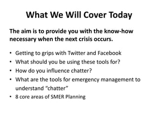 What We Will Cover Today
The aim is to provide you with the know-how
necessary when the next crisis occurs.

•   Getting t...
