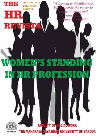 FACULTY OF SOCIAL WORK
THE MAHARAJA SAYAJIRAO UNIVERSITY OF BARODA
WOMEN’S STANDING
IN HR PROFESSION
 