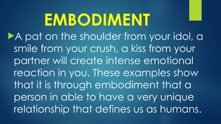 Human Embodiment Examples The Human as an Embodied Spirit (Intro_to_Philo) | PPTX