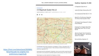 https://laist.com/latest/post/2020091
8/earthquake-los-angeles-4.6-
preliminary-magnitude
 