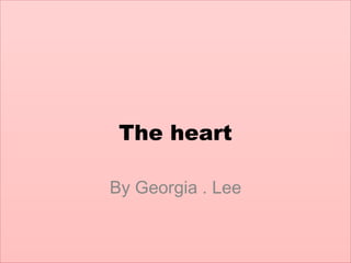 The heart ,[object Object]
