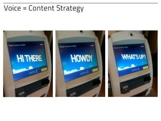 Voice = Content Strategy
 