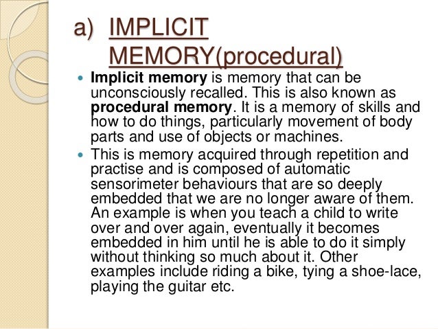 implicit memory In this lesson, we will explore what implicit and explicit memories are, as well as each of their sub-components furthermore, we will discuss how. implicit memory In this lesson, we will explore what implicit and explicit memories are, as well as each of their sub-components furthermore, we will discuss how.