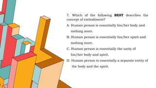 Human Embodiment Examples The human person as an embodied spirit.pptx