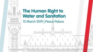 Peace Palace Event - The human right to water and sanitation