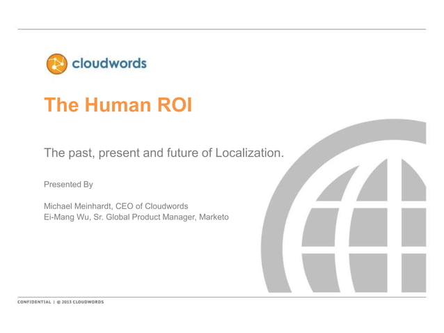 The Human ROI: Past, Present and Future of Localization | PPT
