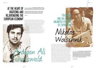 the hundert

the hundert

at the heart of
digitizing and
rejuvenating the
European economy

Aydogan Ali Schosswald is publisher of The Kernel, an online

CEO, Tech Open Air

magazine, and founder of the Berlin-based platform hy!, which
brings together Europe‘s startups, media and the old economy.

In 2013 he was chosen among the NEXT 100 as one of the most
important heads of the digital industry in Europe and was
also named a „digital economic miracle“ by GQ Magazine .

www. hy.co

I am a vegan, university dropout and entrepreneur. Where else
should I have gone, if not to Berlin? With its colorful, ever-changing
culture and its unique history, I consider the capital to be the perfect
sandbox for entrepreneurs and designers. All you need is a ticket
for the U8 subway to meet hundreds of people who are all trying to
make our lives easier, better and more exciting. Here there are
brilliant teams working to reinvent academic collaboration,
to develop quantified self technologies and financial services
for the 21st century, to democratize publishing, to personalize and
digitize education, and so much more. Then there are all the
international startups that come here to find investors. If we manage
to act as a catalyst for these developments by making capital and
resources accessible and by creating infrastructure, Berlin will be at
the heart of digitizing and rejuvenating the European economy.

Aydogan Ali
Schosswald

Tolerance
and an almost
unlimited freedom
of expression

Nikolas
Woischnik

I have a love-hate relationship with Berlin. My first impression was
the most important, but it was not love at first sight. True, I moved to
Berlin in winter, which was, of course, a typical beginner‘s mistake.
A hefty pinch of masochism is needed for Berlin in winter (which feels
like nine months of the year). This is when the streets feel broad, gray
and empty. A sort of melancholy hangs over the city like the angels in
Wim Wenders‘ film „Wings of Desire“. After five years, Berlin and
I still have an on-off relationship. There have certainly been some hot
nights, but it is not (yet) a great love. Berlin is just not an easy place
and definitely not a pretty one, but the way in which it throws
(longed-for) light on its history and the sensitivities of its residents
makes it genuine. As my mother used to say, „it is what is inside that
matters“. Residents of Berlin have an almost absolute carte blanche in
the city. Tolerance and a nearly unlimited freedom of expression are
at the root of the creative energy which also drives our start-up scene.
Freedom, lived and learned, is an example to the rest of the world.
The last time I visited the USA, it almost seemed that „I loooove Berlin“
was the mantra of the Williamsburg/Portland generation. At such
times I cannot imagine another winter without Berlin!

Nikolas Woischnik is the founder of Ahoy! Berlin, TechBerlin,
and the Tech Open Air Berlin festival. Their purpose is to
create open platforms to facilitate an exchange between
various disciplines (technology, science, art and music) and
technologies. Nikolas also acts as an adviser to several
start-ups, gives lectures on the Berlin start-up ecosystem
and is a trustee of the Zeitbild foundation.

www.toaberlin.com

publisher of The Kernel and founder of hy! Berlin

26

27

 
