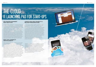 the hundert

the advertorial

the Cloud:

IT launching pad for start-ups
Get started in business –
with the cloud

Always available thanks to a
reliable infrastructure

In the start-up phase, entrepreneurs do not yet know whether their
business idea will become a reality, or how the company will develop
over the next few years. Nonetheless, they need to invest in their IT
equipment in good time to be able to begin operations. If their product
portfolio is to be sold online, or indeed if it is an entirely online
product, such as a mobile app or an Internet service, particularly
high demands are made of their IT resources. So how can these
challenges be elegantly overcome, without too much of a strain on
their starting capital, laboriously gathered from banks and start-up
funds? They need to look up to the clouds, or more precisely, the
cloud. Nobody knows the benefits of doing so better than Amazon
Web Services, or AWS. The advantages of the cloud are clear for
start-ups in particular: instead of investing in costly server resources
of their own, businesses can make use of flexible computing and
storage capacity provided by AWS, adapted to meet their needs.

A start-up company looking to establish an ingenious new app in
the mass market, for example, will be in safe hands in the cloud.
If the app goes down well with its customers, there will be
increasing numbers of users to look after and possibly power spikes
to cushion at certain times of day. With your own infrastructure,
this would entail enormous costs. Resources in the cloud, however,
are so cost-effective in comparison that clients can even experiment
with performance. Moreover, the administration of the resources
available to you is fully automated. This means that AWS takes care
of ensuring the capacity you have booked is always fully available,
while you are free to concentrate on your business ideas. AWS runs
a highly advancedarchitecture, which currently encompasses nine
regions around the world, each with between two and five
independent availability zones. Start-ups can therefore rely
on AWS’s flexible, scalable and highly available infrastructure
anywhere in the world.

Pros: cost, flexibility
and scalability
When running your own server environment, you have to reckon
not only with high initial outlay but also with ongoing running
costs: there are servers and air-conditioning to manage, not to
mention administration and maintenance. Then there is the problem
of appropriately fixing the dimensions of your computing and
storage capacity ato meet your needs. Make it too small and you will
run into bottlenecks, however making it too big will be expensive.
This is where cloud services, such as those offered by AWS, come
into their own: IT resources are available at short notice and you will
only ever pay for what you actually use. Their flexible scalability is
absolutely ideal for start-ups. So with AWS there is no problem with
switching on IT resources if the start-up idea is a hit. Cloud services
can be booked to host web applications, for example, for which
scalability is absolutely key. Similarly, the computing and storage
capacities in the cloud are ideal as a development and testing
environment or for back-up purposes.

.

“Thanks to Amazon Web Services, we are considerably more agile and
can bring new products to market more quickly. Flexible allocation of
computing capacity enables us to bypass bottlenecks faster and even
to experiment with performance, something that would have been
unaffordable with our own infrastructure,” said Christian Reber,
founder und CEO of 6Wunderkinder. “The right blend of an original
business idea, technological enthusiasm and entrepreneurial spirit makes
all the difference. In our case, we all contributed to our own success
story – not least Amazon Web Services who were the ideal
infrastructure partners by our side.”

 