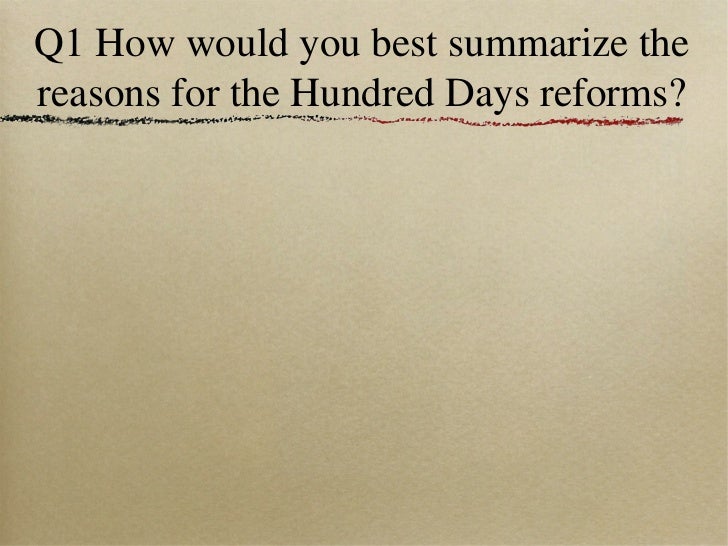 The hundred days reforms