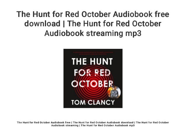 The Hunt for Red October Audiobook free download The Hunt for Red O The Hunt for Red October Audiobook free download The Hunt for Red O
