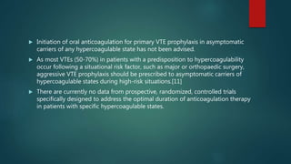 The hypercoagulable states in anaesthesia | PPTX