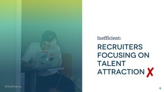 12 | © 2018 SmashFly Technologies
Inefficient:
✘
 