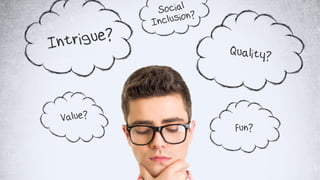 © 2007-2016 WiderFunnel Marketing Inc.
Tweet this: @chrisgoward #awesome
Intrigue?
Quality?
Fun?
Value?
Social
Inclusion?
 