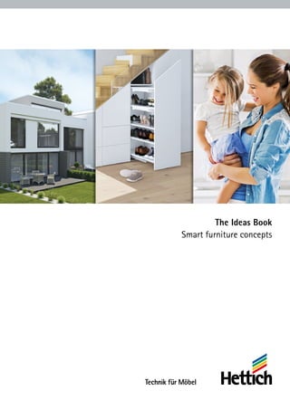 The Ideas Book
Smart furniture concepts
 