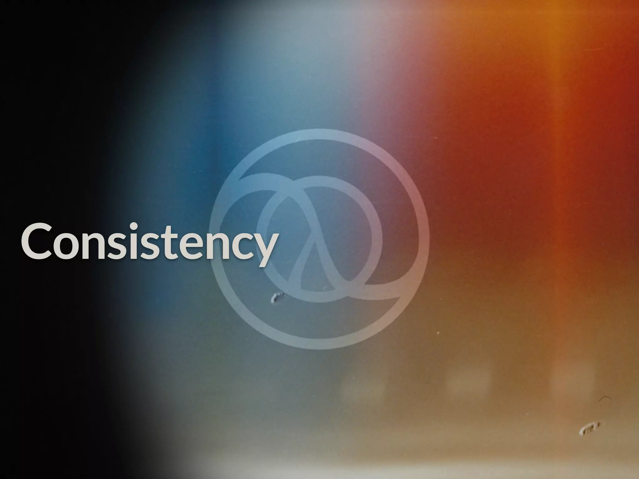 Consistency 