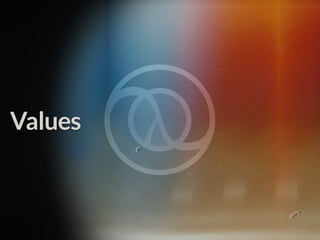 Values
 