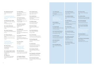 2322
Ms. Vijaylaxmi Anand
Faculty Associate (HR)
PGP
Communications
and New and Social
Media
Dr. Bhavleen Kaur Rekhi
Asst. Professor (New and Social
Media)
Ph.D (Marketing), MBA
Ms. Lekha Mukherjee
Asst. Professor (Communications)
PGDM
Ms. Saloni Sachdeva
German Faculty (Communications)
M.Com
Dr. Shweta Sharma
Asst. Professor (New and Social
Media)
Ph.D (Social Media Marketing),
PGDM
Technology
and Operations
Management
Mr. Amit Tiwari
Asst. Professor (Operations
Management)
M.Tech, MBA
Mr. Jasdeep Singh Chadha
Associate Professor (Operations
Management)
PGDBM
Mr. Nalin Jha
Asst. Professor (Technology,
Operations Management)
MCA
Dr. Neha Mittal
Asst. Professor (Operations
Management)
Ph.D (Operational Research-
Reliability)
Dr. Preethi Srinivas
Asst. Professor (Operations
Management)
Ph.D (Technlogy Diffusion and
Transfer), MBA
Mr. Rakesh Chaudhry
Professor (Operations
Management)
MBA
Dr. Sandhya Rai
Associate Professor (Operations
Management)
Ph.D (Operations Management),
MBA, MSc
Dr. Vandana Srivastava
Professor (IT)
Ph.D (Artificial Intelligence),
M.Tech (Computer Applications),
M.Sc
Dr. Yavar Ehsan
Professor (IT)
Ph.D, MBA
Finance and
Accounting
Management
Ms. Aarti Sharma
Lecturer (Finance, Accounting)
M.Com, MBA, UGC-NET & JRF
Dr. Deepika Dhingra
Asst. Professor (Finance)
Ph.D (Corporate Restructuring),
MBA
Ms. Geetika Kumar
Asst. Professor (Finance)
MBA, FPM, UGC-NET
Ms. Inderjit Kaur
Associate Professor (Finance,
Accounting)
FMP, M.Phil, MBA, UGC-NET
Dr. Kanika Gupta
Asst. Professor (Finance)
Ph.D (Finance), Mcom
Ms. Kinny Dunga
Faculty Associate (Finance)
PGP
Ms. Kirtika Malhotra
Asst. Professor (Finance)
M.Com, PGDM
Dr. R. Srinivasan
Professor (Accounting, Finance)
Ph.D (Financial Risk Management)
Mr. Raju Majumdar
Associate Professor (Finance)
MA, MFC
Dr. Saima Rizvi
Associate Professor (Finance)
Ph.D (Investment Management
and Behavioural Finance)
Ms. Sandhya Prakash
Associate Professor (Finance)
MBA
Ms. Shegorika Lalchandani
Associate Professor (Finance)
MBA (Finance), PGDFM, M.Com
Ms. Simerjeet Vasudev
Associate Professor (Accounting)
CA, IFRS
C.A. Vishal Goel
Associate Professor (Finance,
Accounting)
CA, PGDBA, CFA, M.Com, UGC-
NET
Marketing,
Branding and
Customer Service
Mr. AR Mishra
Professor (Marketing)
MBA
Dr. Anjali Singh
Associate Professor (Marketing)
Ph.D (Social Media)
Ms. Devika Rani Sharma
Asst. Professor (Marketing)
M.Phil, MBA, UGC-NET
Dr. Kriti Swarup
Associate Professor (Marketing)
Ph.D (Marketing), PGDM, MA
Ms. Neha Katiyar
Asst. Professor
PGDM, MA
Ms. Nirmaljeet Kaur
Asst. Professor (Marketing)
MBA
Ms. Payal Phulwani
Asst. Professor (Marketing)
MBA, UGC-NET
Ms. Radhika Madan
Asst. Professor (Marketing)
MA
Dr. Ritu Sharma
Associate Professor (Marketing,
Branding)
Ph.D (Households’ Current and
Future Expenditure)
Ms. Ruchi Shah
Asst. Professor (Marketing)
MBA
Ms. Sanchita Ghosh
Asst. Professor (Marketing)
MBA
Worked at IFB Industry Ltd.
Mr. Sanjay Srivastava
Professor (Marketing)
PGDM, M.Sc
Worked at Tata Sky Ltd.
Ms. Shivani Ahuja
Asst. Professor (Marketing)
MBA, M.Com
Ms. Shruti Jolly
Asst. Professor (Marketing)
MBA
Dr. Smitha Girija
Associate Professor (Marketing)
Ph.D (Retail Management), MBA
Mr. Sujit Sengupta
Professor (Marketing)
M.Tech (Electronics), PGDM
Ms. Urvashi Nandrajog
Asst. Professor (Marketing)
PGP
Entrepreneurship,
Innovation and
Family Business
Mr. Rahul Mishra
Professor (Entrepreneurship)
MIB
Ms. Shivani Teckchandany
Asst. Professor
(Entrepreneurship)
SMP, MBA, M.Com, UGC-NET
 