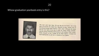 20
Whose graduation yearbook entry is this?
 