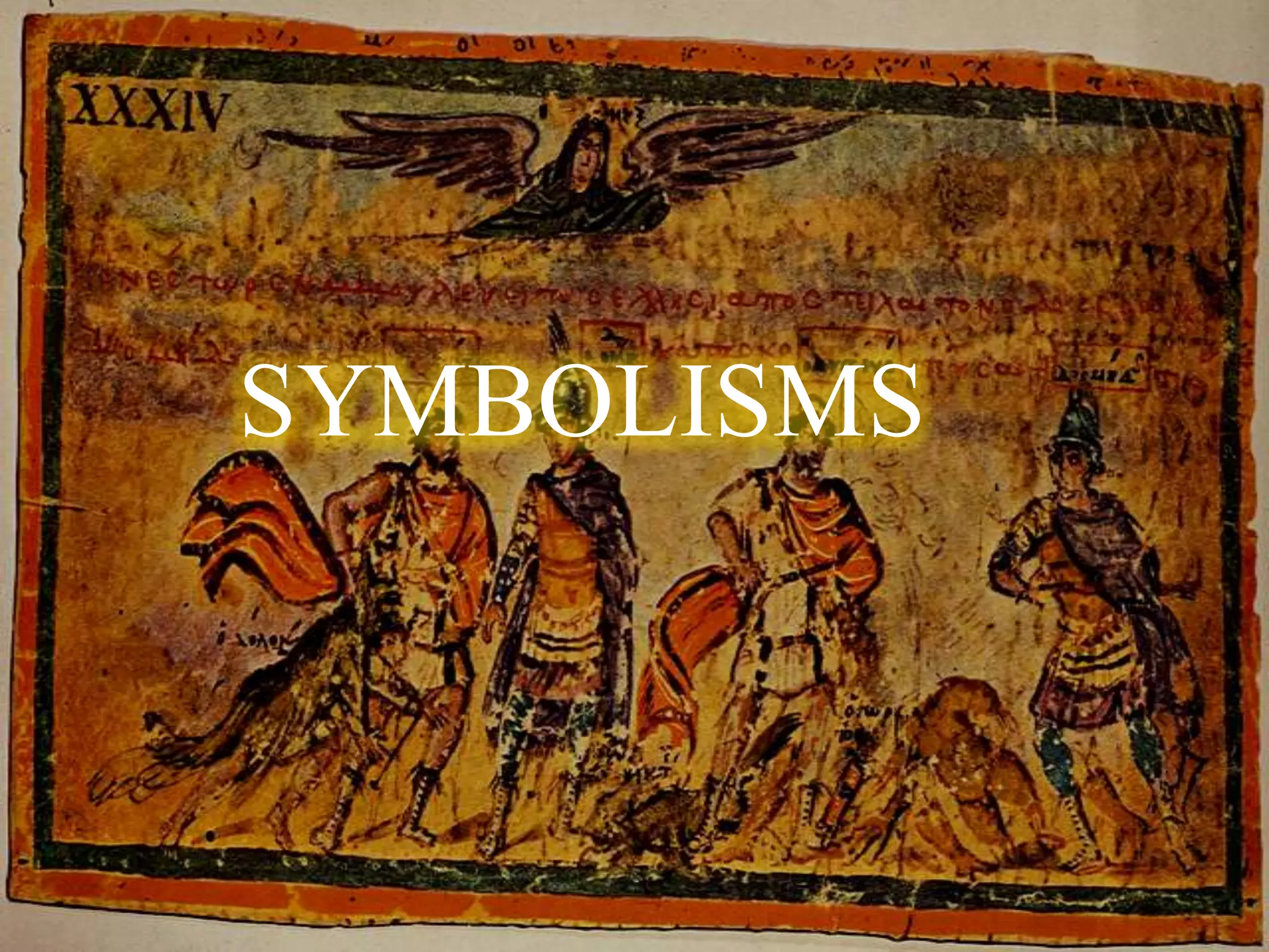 SYMBOLISMS
 