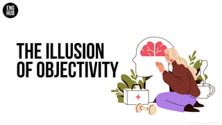 Understanding Cognitive Biases: The Illusion of Objectivity and ...