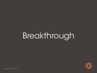 Breakthrough
 