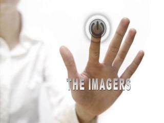 THE IMAGERS 