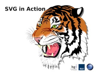 SVG in Action
 