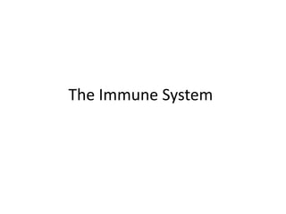 The Immune System 