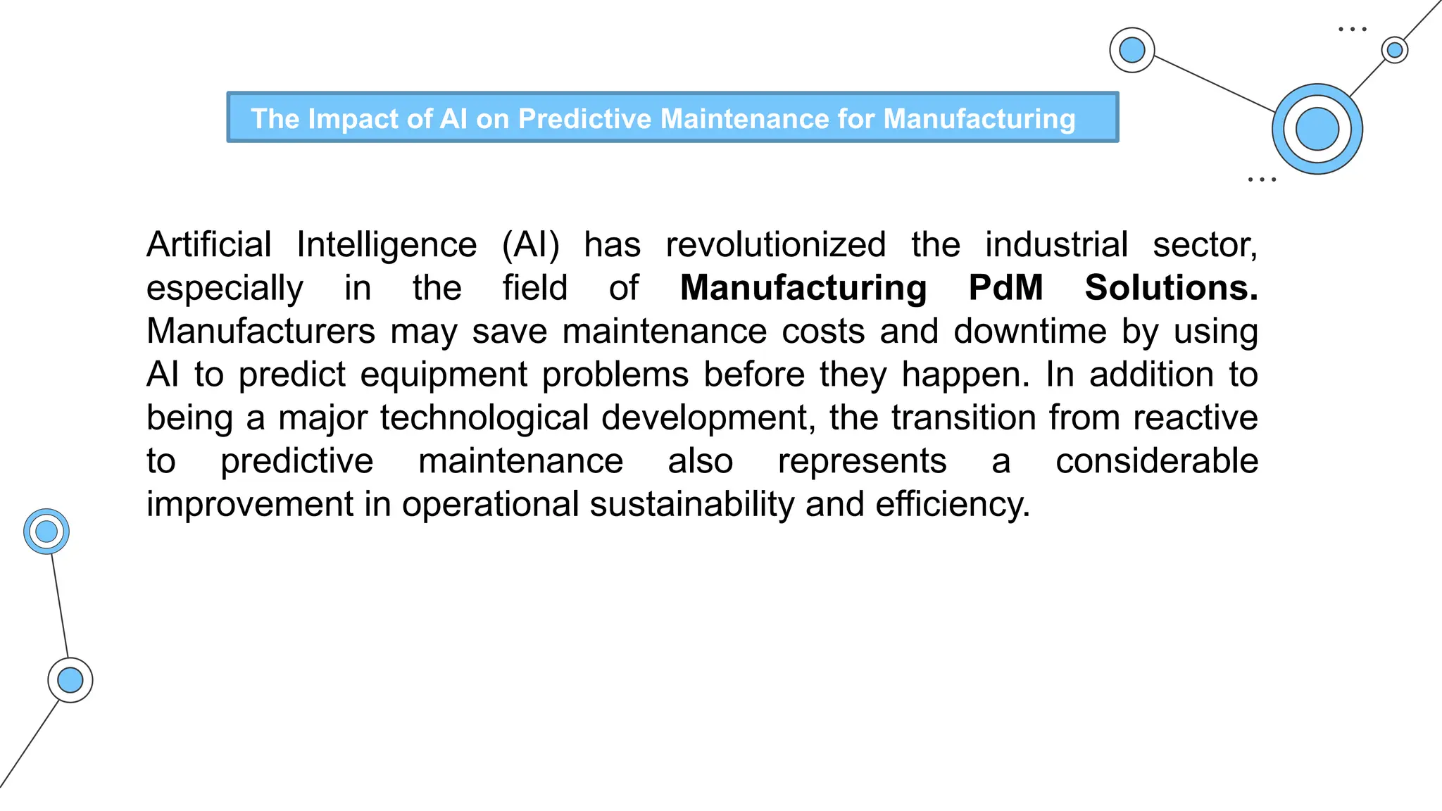 The Impact of AI on Predictive Maintenance for Manufacturing | PPTX