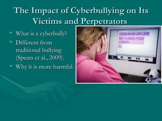 The Impact Of Cyberbullying On Its Victims And | PPT