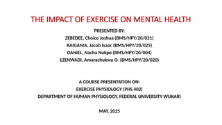 THE IMPACT OF EXERCISE ON MENTAL HEALTH ppt.pptx