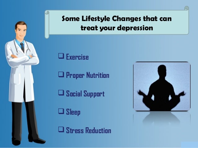 The impact of lifestyle changes as depression treatments
