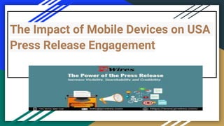 The Impact of Mobile Devices on USA
Press Release Engagement
 