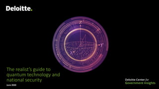 The realist’s guide to
quantum technology and
national security
June 2020
 