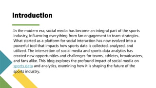 The Impact of Social Media on Sports Data and Analytics | PPTX
