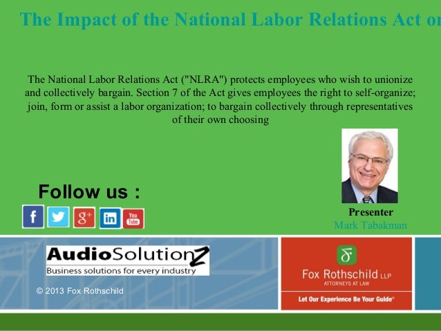 The Impact Of The National Labor Relations Act On Non Union Employers The Impact Of The National Labor Relations Act On Non Union Employers
